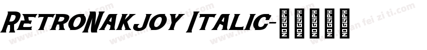 RetroNakjoy Italic字体转换